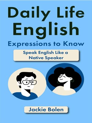 cover image of Daily Life English Expressions to Know